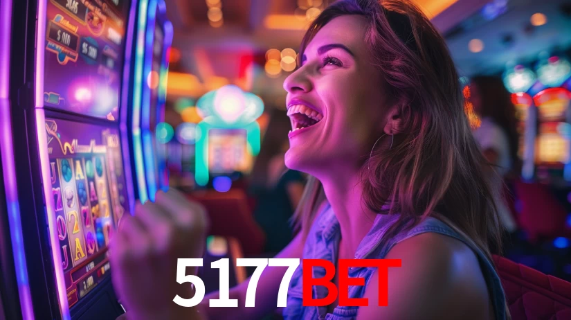 5177bet: Jogos de Caça-Níqueis-Altas Recompensas, Roleta-Velocidade, Blackjack-Desafios Máximos